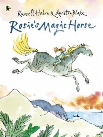 Rosie's Magic Horse by Russell Hoban