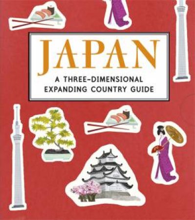 Japan: A Three-Dimensional Expanding Pocket Guide by Anne Smith