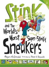 Stink and the Worlds Worst SuperStinky Sneakers