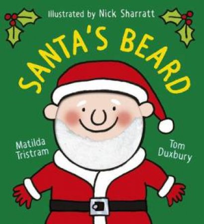 Santa's Beard by Matilda Tristram & Tom Duxbury & Nick Sharratt