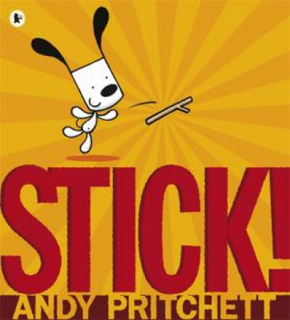 Stick! by Andy Pritchett