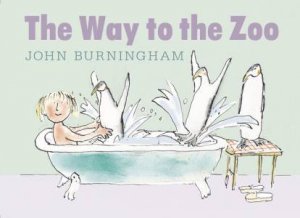 The Way to the Zoo by John Burningham