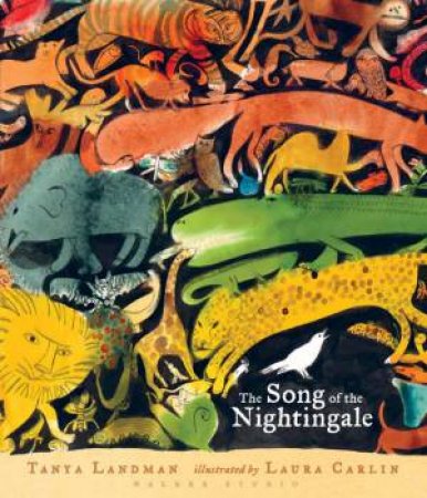 The Song Of The Nightingale by Tanya Landman & Laura Carlin