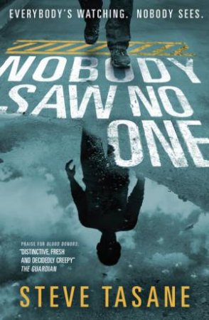 Nobody Saw No One by Steve Tasane