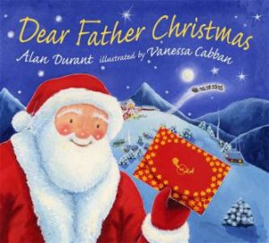 Dear Father Christmas by Alan Durant & Vanessa Cabban