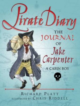 Pirate Diary by Richard Platt & Chris Riddell