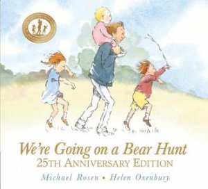 We're Going on a Bear Hunt (25th Anniversary Edition) by Michael Rosen & Helen Oxenbury