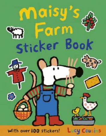 Maisy's Farm Sticker Book by Lucy Cousins