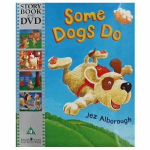 Story Book & DVD: Some Dogs Do by Jez Alborough