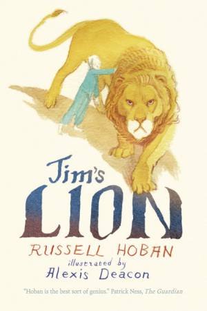 Jim's Lion by Russell Hoban & Alexis Decon