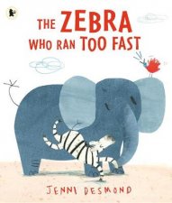 The Zebra Who Ran Too Fast