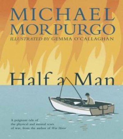 Half a Man by Michael Morpurgo & Gemma O'Callaghan