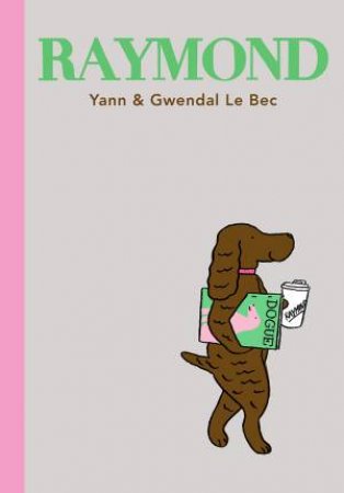 Raymond by Yann and Gwendal LeBec