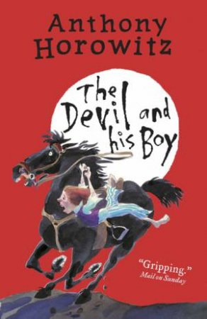 The Devil And His Boy by Anthony Horowitz