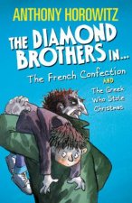 The Diamond Brothers in The French Confection  The Greek Who Stole Christmas