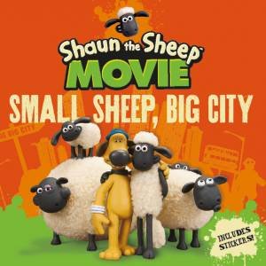 Shaun the Sheep Movie - Small Sheep, Big City by Various