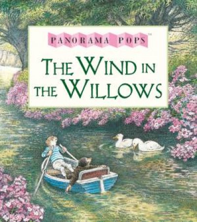 The Wind In The Willows Panorama Pop by Kenneth Grahame & Inga Moore