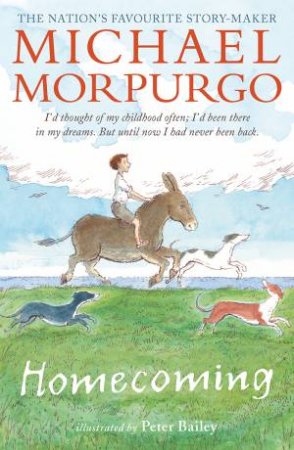 Homecoming by Michael Morpurgo & Peter Bailey