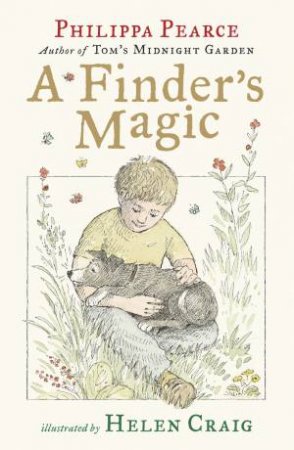 A Finder's Magic by Philippa Pearce & Helen Craig