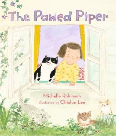 The Pawed Piper by Michelle Robinson & Chinlun Lee