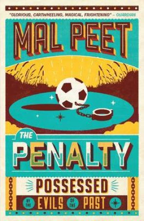 The Penalty: Possessed By The Evils Of The Past by Mal Peet