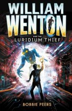 William Wenton And The Luridium Thief