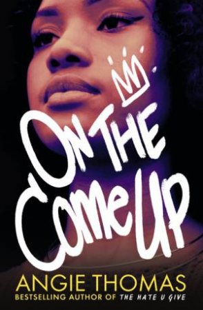 On The Come Up by Angie Thomas