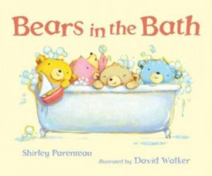 Bears In The Bath by Shirley Parenteau