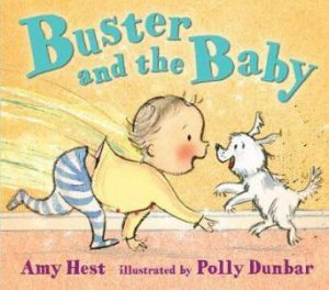 Buster And The Baby by Amy Hest & Polly Dunbar