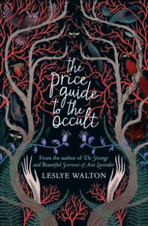 The Price Guide To The Occult by Leslye Walton