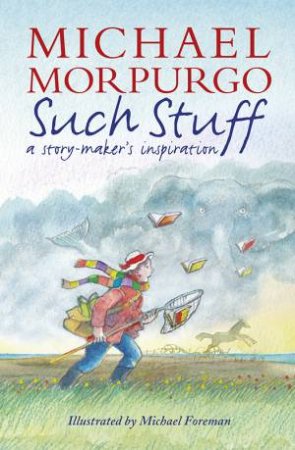 Such Stuff by Michael Morpurgo