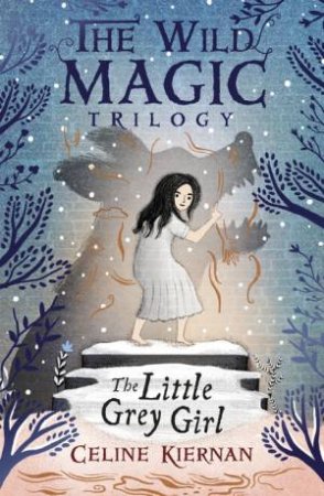 The Little Grey Girl by Celine Kiernan