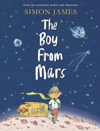 The Boy From Mars by Simon James