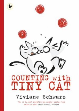 Counting With Tiny Cat by Viviane Schwarz