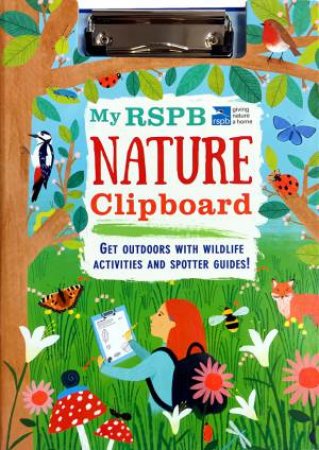 My RSPB Nature Clipboard by Eryl Nash & Hannah Tolson