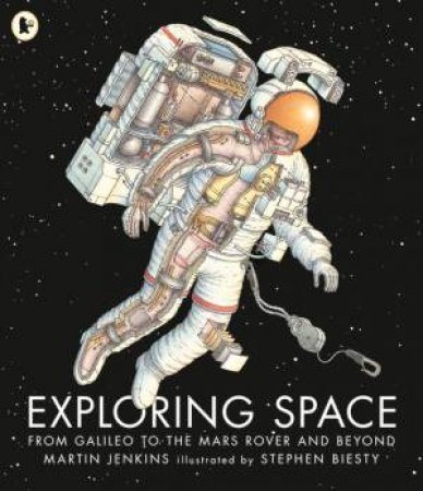 Exploring Space by Martin Jenkins & Stephen Biesty