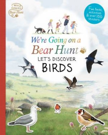 We're Going On A Bear Hunt: Let's Discover Birds by Andrea Cascardi