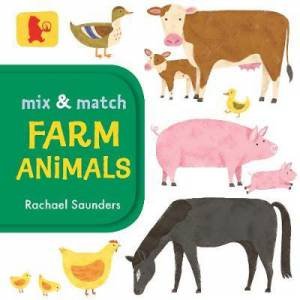 Mix and Match: Farm Animals by Rachael Saunders