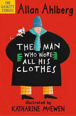 The Man Who Wore All His Clothes by Allan Ahlberg & Katharine Mcewen