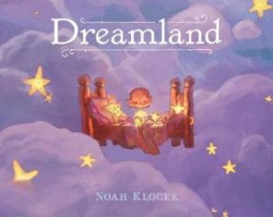 Dreamland by Noah Klocek