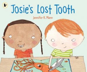 Josie's Lost Tooth by Jennifer K. Mann