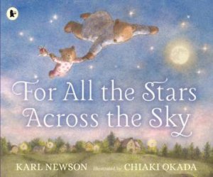 For All The Stars Across The Sky by Karl Newson & Chiaki Okada