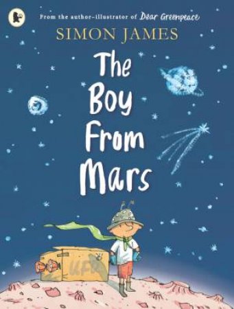 The Boy From Mars by Simon James