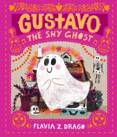 Gustavo, The Shy Ghost by Flavia Z. Drago