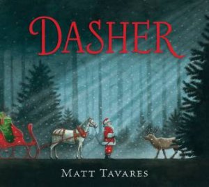 Dasher by Matt Tavares