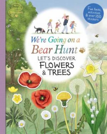 We're Going On A Bear Hunt: Let's Discover Flowers & Trees by Various