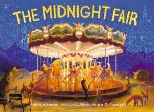 The Midnight Fair by Gideon Sterer & Mariachiara di Giorgio