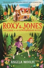 Roxy  Jones The Curse Of The Gingerbread Witch