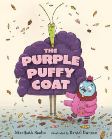 The Purple Puffy Coat by Maribeth Boelts & Daniel Duncan