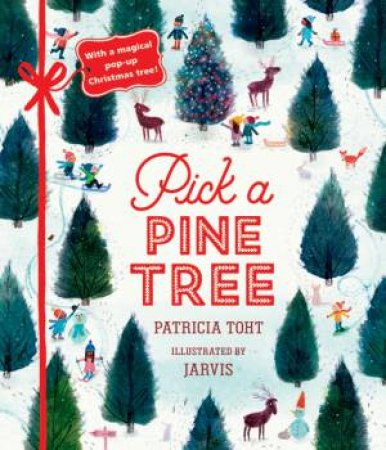 Pick A Pine Tree by Patricia Toht & Jarvis